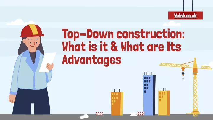 PPT - Top-Down construction_ What is it & What are Its Advantages ...