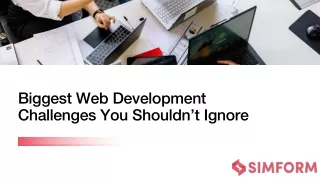 biggest web development challenges you shouldn