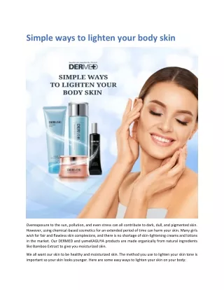 Simple ways to lighten your body skin