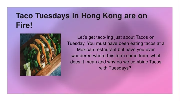 taco tuesdays in hong kong are on fire