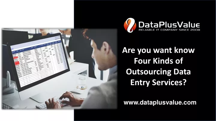 are you want know four kinds of outsourcing data