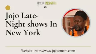 Come on Jojo Late Night in new York