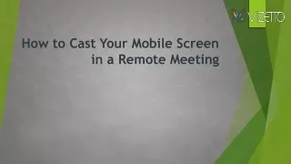how to cast your mobile screen in a remote meeting