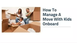 How To Manage A Move With Kids Onboard