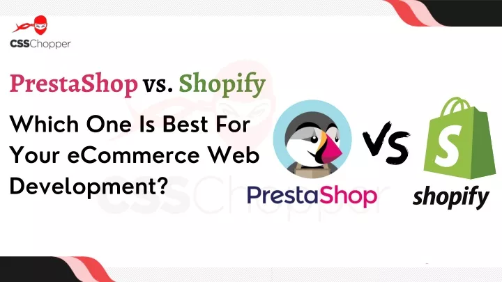prestashop vs shopify which one is best for your