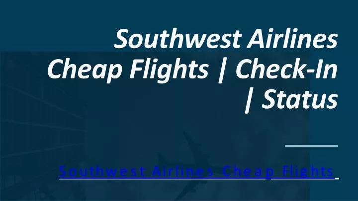 southwest airlines cheap flights check in status