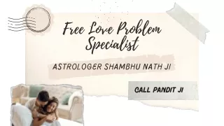 Free Love Problem Specialist  - Love solution Consultant, Advisor, Astrologer