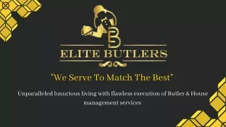 A Brief Profile Elite Butlers