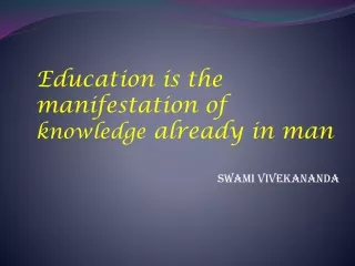 education is the manifestation of knowledge