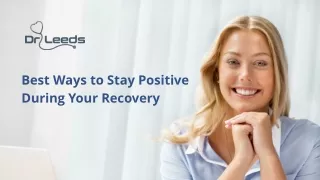 Best Ways to Stay Positive During Your Recovery
