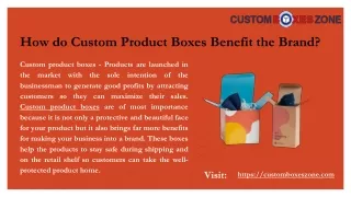 how do custom product boxes benefit the brand
