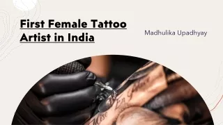 First Female Tattoo Artist in India