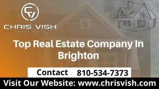 Top Real Estate Company In Brighton | Get Best Deals | Chris Vish Real Estate