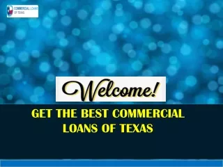 GET THE BEST COMMERCIAL LOANS OF TEXAS