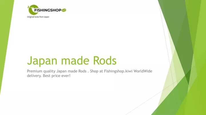 japan made rods
