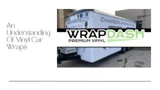 An Understanding Of Vinyl Car Wraps