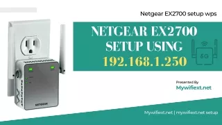 netgear range extender ex2700 setup using 192.168.1.250 | Mywifiext.net