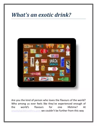 What's an exotic drink