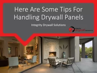 Here Are Some Tips For Handling Drywall Panels