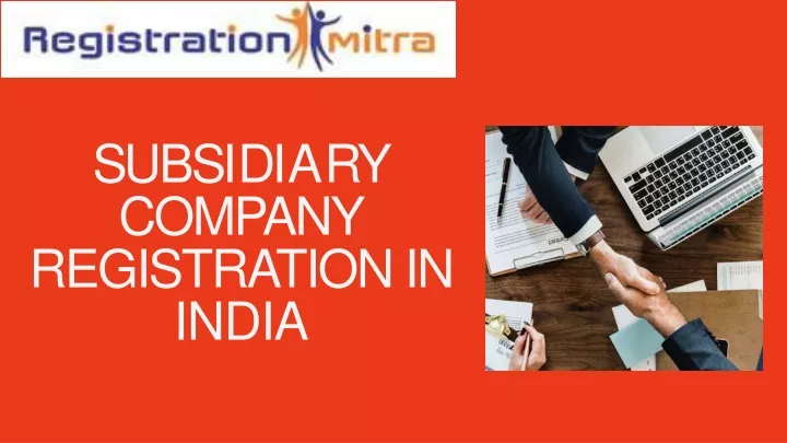 s u b s i d i a r y company registration in india