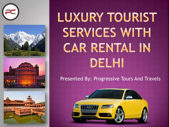 luxury tourist services with car rental in delhi