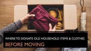 Where To Donate Old Household Items & Clothes Before Moving