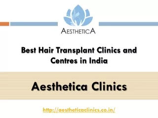 Aesthetica Clinics - Best Hair Transplant Clinics and Centres in India
