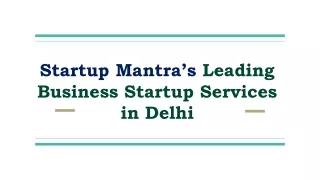 Startup Mantra’s Leading Business Startup Services in Delhi