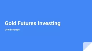 Gold Futures Investing