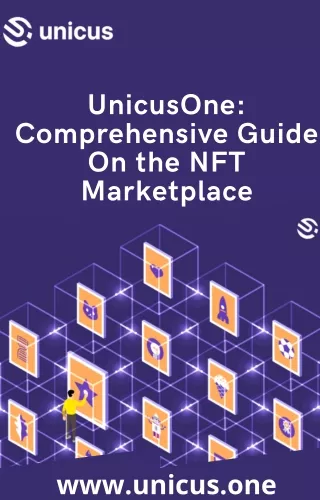 UnicusOne: Comprehensive Guide On the NFT Marketplace