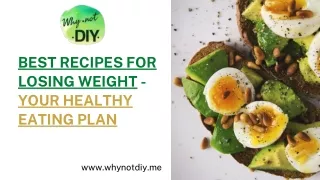 Best Recipes for Losing Weight - Your Healthy Eating Plan
