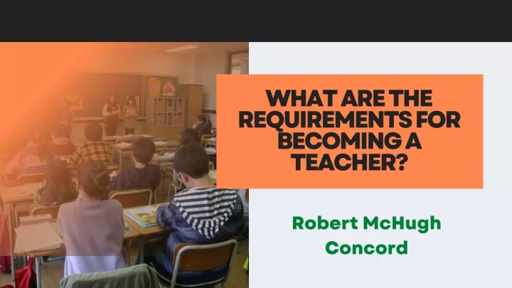 what are the requirements for becoming a teacher