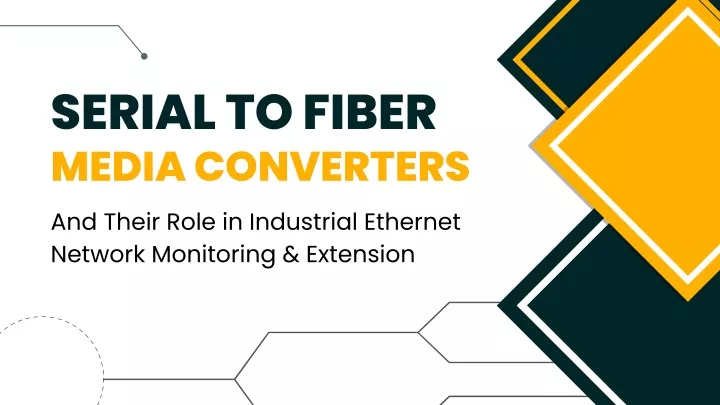 serial to fiber media converters and their role