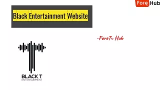 Black Entertainment Website -Fortv Hub