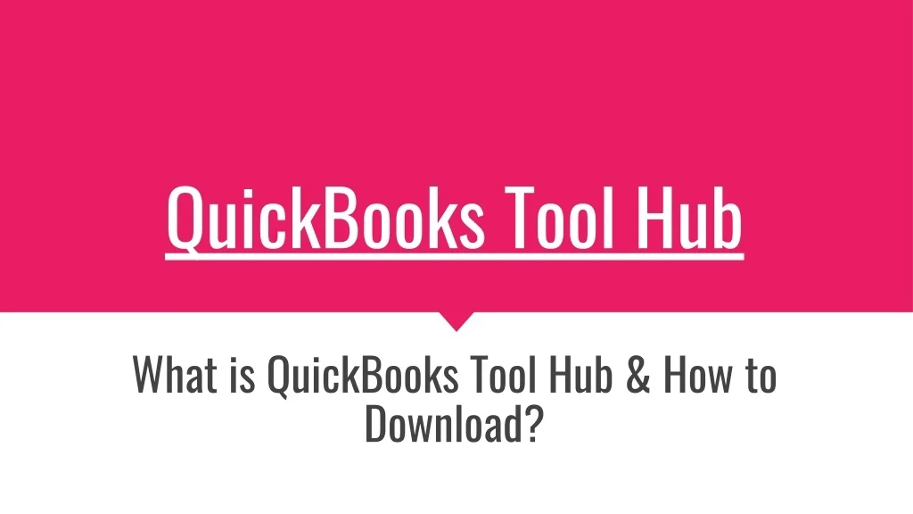 PPT - How to download QuickBooks tool hub PowerPoint Presentation, free ...