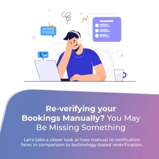 Re-verifying your Bookings Manually? You may be Missing Something