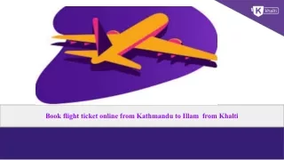 Flight Ticket Booking form Kathmandu to Illam by using khalti.pptx