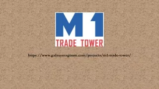 https www galaxymagnum com projects m1 trade tower