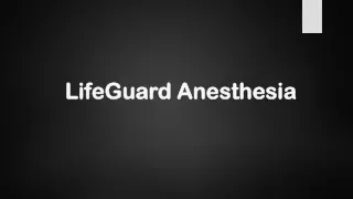 LifeGuard Anesthesia