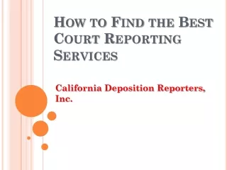 How to Find the Best Court Reporting Services