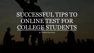 successful tips to online test for college students