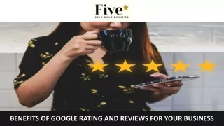 Benefits of Google Rating and Reviews for Your Business