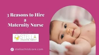 3 Reasons to Hire a Maternity Nurse