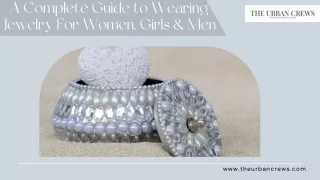 Easy Peasy Ways to Keep Silver Jewelry in Optimum Looking Condition