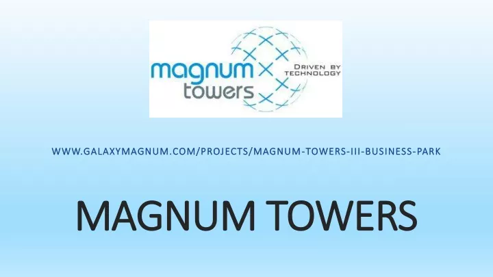 magnum towers