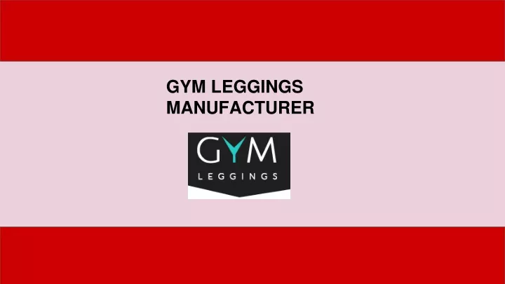 gym leggings manufacturer