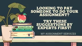 looking to pay someone to do your assignment