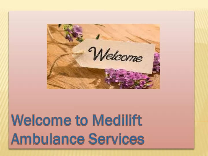 welcome to medilift ambulance services