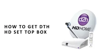 how to get dth hd set top box
