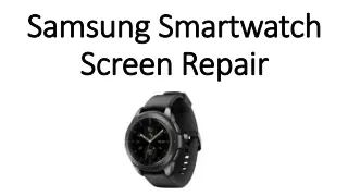 Samsung Watch Screen Repair in Melbourne